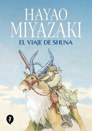 VIAJE DE SHUNA | 9788419409249 | MIYAZAKI, HAYAO