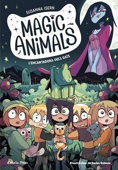 MAGIC ANIMALS 5. L'ENCANTADORA DELS GATS | 9788413897417 | ISERN, SUSANNA / TORRAS DALMAU, CARLES