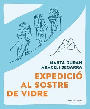 EXPEDICIÓ AL SOSTRE DE VIDRE | 9788419259479 | DURÁN, MARTA / SEGARRA, ARACELI