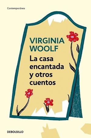 CASA ENCANTADA Y OTROS CUENTOS | 9788466373562 | WOOLF, VIRGINIA