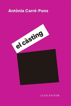 CÀSTING EL | 9788473294331 | CARRÉ-PONS, ANTÒNIA
