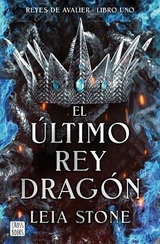 ÚLTIMO REY DRAGÓN | 9788408283546 | STONE, LEIA
