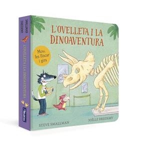 OVELLETA I LA DINOAVENTURA (L'OVELLETA QUE VA VENIR A SOPAR. LLIBRE DE CARTRÓ) | 9788448866983 | SMALLMAN, STEVE