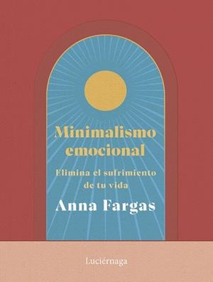 MINIMALISMO EMOCIONAL | 9788419996169 | FARGAS, ANNA