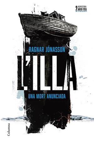 ILLA (SÈRIE INSPECTORA HULDA 2) | 9788466431699 | JÓNASSON, RAGNAR