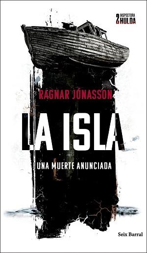 ISLA LA  (SERIE INSPECTORA HULDA 2) | 9788432243271 | JÓNASSON, RAGNAR