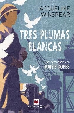 TRES PLUMAS BLANCAS (SERIE MAISIE DOBBS 2) | 9788419110503 | WINSPEAR, JACQUELINE
