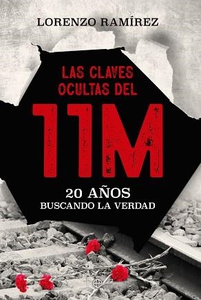CLAVES OCULTAS DEL 11M | 9788413847382 | RAMÍREZ, LORENZO