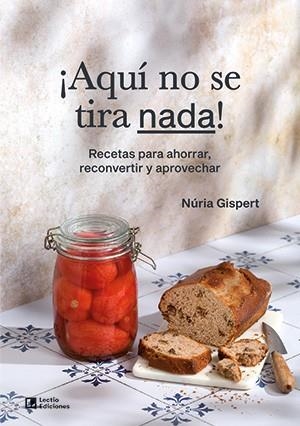 ¡AQUÍ NO SE TIRA NADA | 9788418735431 | GISPERT VILÀ, NÚRIA