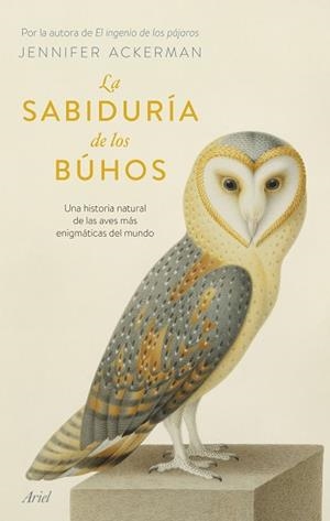 SABIDURÍA DE LOS BÚHOS | 9788434437456 | ACKERMAN, JENNIFER