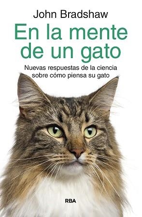 MENTE DE UN GATO EN LA | 9788490061978 | BRADSHAW, JOHN