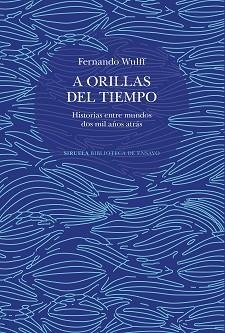 ORILLAS DEL TIEMPO A | 9788419942265 | WULFF, FERNANDO