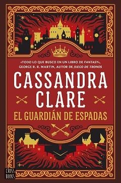 GUARDIÁN DE ESPADAS (SWORD CATCHER) | 9788408287063 | CLARE, CASSANDRA