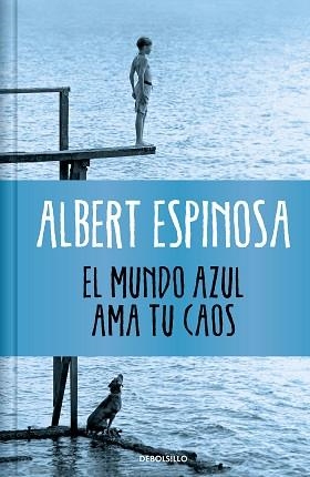 MUNDO AZUL. AMA TU CAOS (EDICIÓN LIMITADA) | 9788466377034 | ESPINOSA, ALBERT