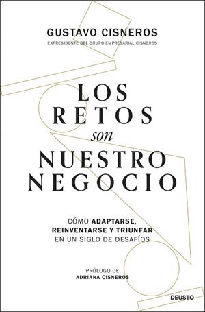 RETOS SON NUESTRO NEGOCIO | 9788423437115 | CISNEROS, GUSTAVO