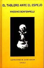 TABLERO ANTE EL ESPEJO, EL | 9788478441631 | BONTEMPELLI, MASSIMO