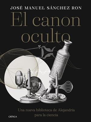 CANON OCULTO | 9788491996385 | SÁNCHEZ RON, JOSÉ MANUEL