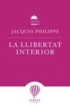 LLIBERTAT INTERIOR | 9788487023538 | PHILIPPE, JACQUES