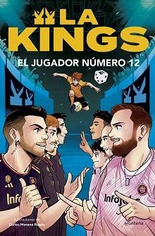 JUGADOR NÚMERO 12 (LA KINGS 1) | 9788410050419 | KINGS LEAGUE