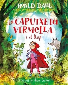 CAPUTXETA VERMELLA I EL LLOP | 9788420487595 | DAHL, ROALD