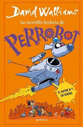 INCREÍBLE HISTORIA DE... - PERROBOT | 9788419848772 | WALLIAMS, DAVID