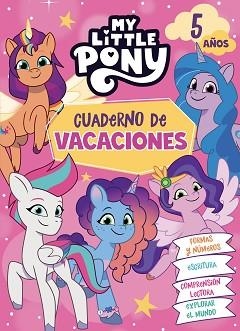 MY LITTLE PONY. CUADERNO DE VACACIONES - 5 AÑOS | 9788448868574 | HASBRO