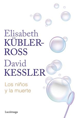 NIÑOS Y LA MUERTE | 9788419996275 | KÜBLER-ROSS, ELISABETH