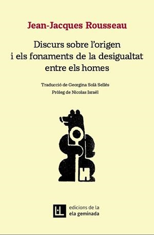 DISCURS SOBRE L'ORIGEN I ELS FONAMENTS DE LA DESIGUALTAT ENTRE ELS HOMES | 9788412676686 | ROUSSEAU, JEAN-JACQUES