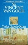 YO, VICENT VAN GOGH | 9788408000327 | GARCIA OSUNA, CARLOS