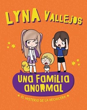 FAMILIA ANORMAL UNA - EL MISTERIO DE LA HECHICERA | 9788448868956 | VALLEJOS, EVELYN