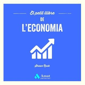 PETIT LLIBRE DE L'ECONOMIA | 9788419870100 | RUSK, SHAUN