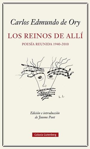 REINOS DEL ALLÍ. POESÍA REUNIDA (1940-2010) | 9788419738103 | ORY, CARLOS EDMUNDO DE