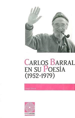CARLOS BARRAL EN SU POESÍA (1952-1979) | 9788479350185 | JOVÉ JAMENCA, JORDI