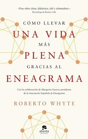 CÓMO LLEVAR UNA VIDA MÁS PLENA GRACIAS AL ENEAGRAMA | 9788413443492 | WHYTE, ROBERTO