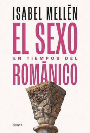SEXO EN TIEMPOS DEL ROMÁNICO | 9788491996712 | MELLÉN, ISABEL