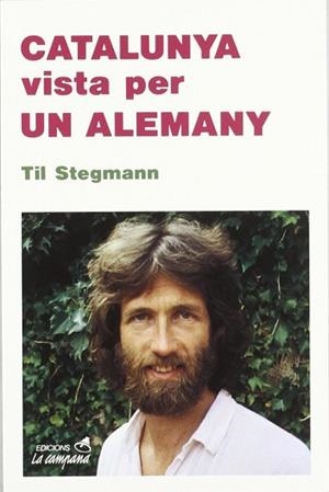 CATALUNYA VISTA PER UN ALEMANY | 9788486491123 | STEGMANN, TIL