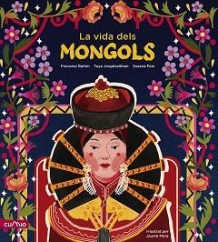 VIDA DELS MONGOLS | 9788482896946 | PEIX CRUZ, SUSANA / JARGALSAIKHAN, TUYA / BAILÓN, FRANCESC