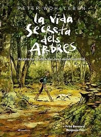 VIDA SECRETA DELS ARBRES | 9788413563855 | WOHLLEBEN, PETER / BERNARD, FRED