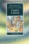 CAFE DE LA GRANOTA, EL (BUTXACA) | 9788474103526 | MONCADA ESTRUGA, JESUS