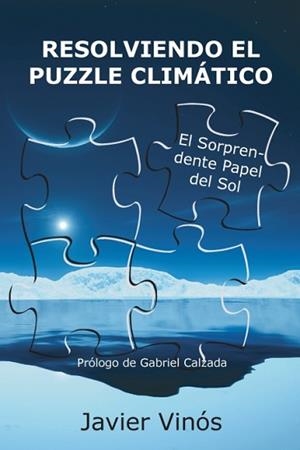 RESOLVIENDO EL PUZZLE CLIMÁTICO | 9788412778304 | JAVIER VINÓS