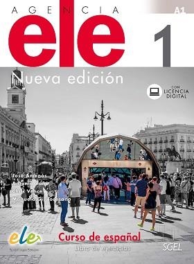AGENCIA ELE 1 LIBRO DE EJERCICIOS. NUEVA EDICIÓN. | 9788497789547 | AMENÓS PONS, JOSÉ / VAÑÓ AYMAT, ANTONIO / VENCE LODEIRO, Mª JESÚS / GIL-TORESANO, MANUELA