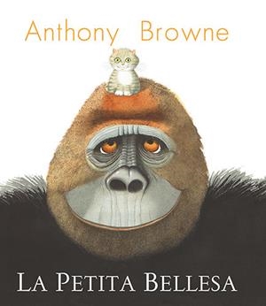 PETITA BELLESA | 9788418558955 | BROWNE, ANTHONY