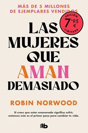 MUJERES QUE AMAN DEMASIADO (CAMPAÑA EDICIÓN LIMITADA) | 9788410381155 | NORWOOD, ROBIN