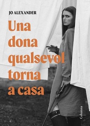 DONA QUALSEVOL TORNA A CASA | 9788466432870 | ALEXANDER, JO