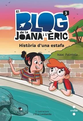 BLOC DE LA JOANA I L'ÈRIC 3. HISTÒRIA D'UNA ESTAFA | 9788466150347 | PALMIOLA CREUS, ISAAC