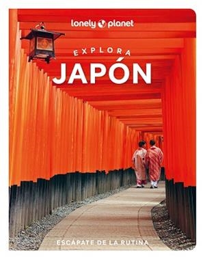 JAPÓN 1 EXPLORA | 9788408296195 | BARTLETT, RAY / MCLACHLAN, CRAIG / RICHMOND, SIMON / MILNER, REBECCA / TAN, WINNIE / FAY, TOM / LOW,