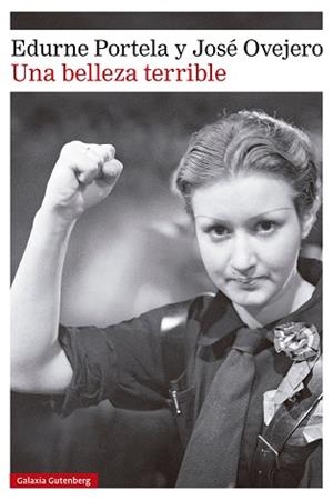 BELLEZA TERRIBLE UNA | 9788410317321 | PORTELA, EDURNE / OVEJERO, JOSÉ