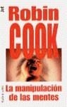 MANIPULACION DE LAS MENTES, LA (JET) | 9788401492822 | COOK, ROBIN