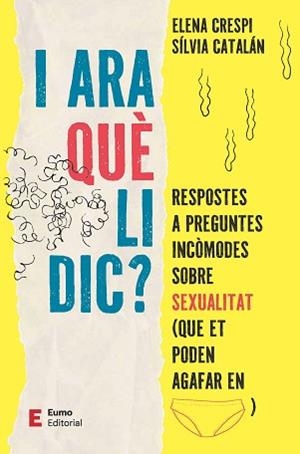 I ARA QUÈ LI DIC? | 9788497668613 | CRESPI ASENSIO, ELENA / CATALÁN NAVARRO, SÍLVIA