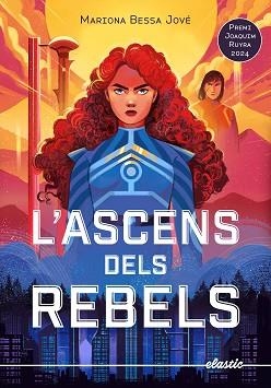 ASCENS DELS REBELS | 9788419478634 | BESSA JOVÉ, MARIONA